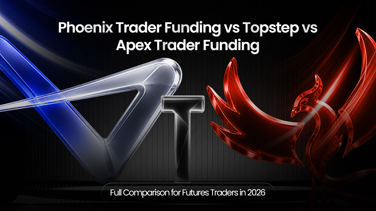 Phoenix Trader Funding vs Topstep vs Apex Trader Funding: Full Comparison for Futures Traders in 2026